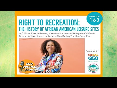 Right to Recreation: The History of African American Leisure Sites - EcoJustice Radio