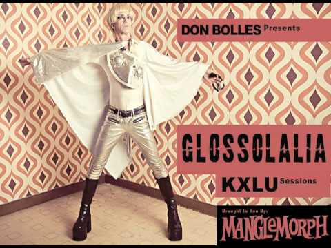 Glossolalia - KXLU Sessions - Feb. 1st 2012 - Part 1 of 6 - Brought to you by MangleMorph