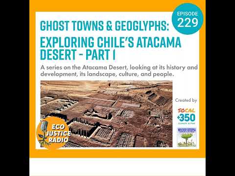 Ghost Towns and Geoglyphs: Exploring Chile&#039;s Atacama Desert - Part 1