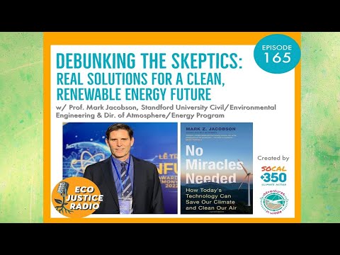 Debunking the Skeptics: Real Solutions For A Clean, Renewable Energy Future - EcoJustice Radio