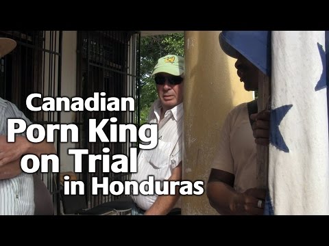 Canadian Porn King on Trial for Tourism Projects in Honduras