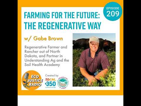 Regenerating the Future: Gabe Brown&#039;s Soil Health Revolution