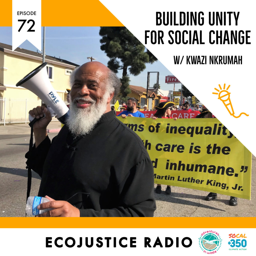 Kwazi Nkrumah - EcoJustice Radio, MLK Coalition of Greater Los Angeles