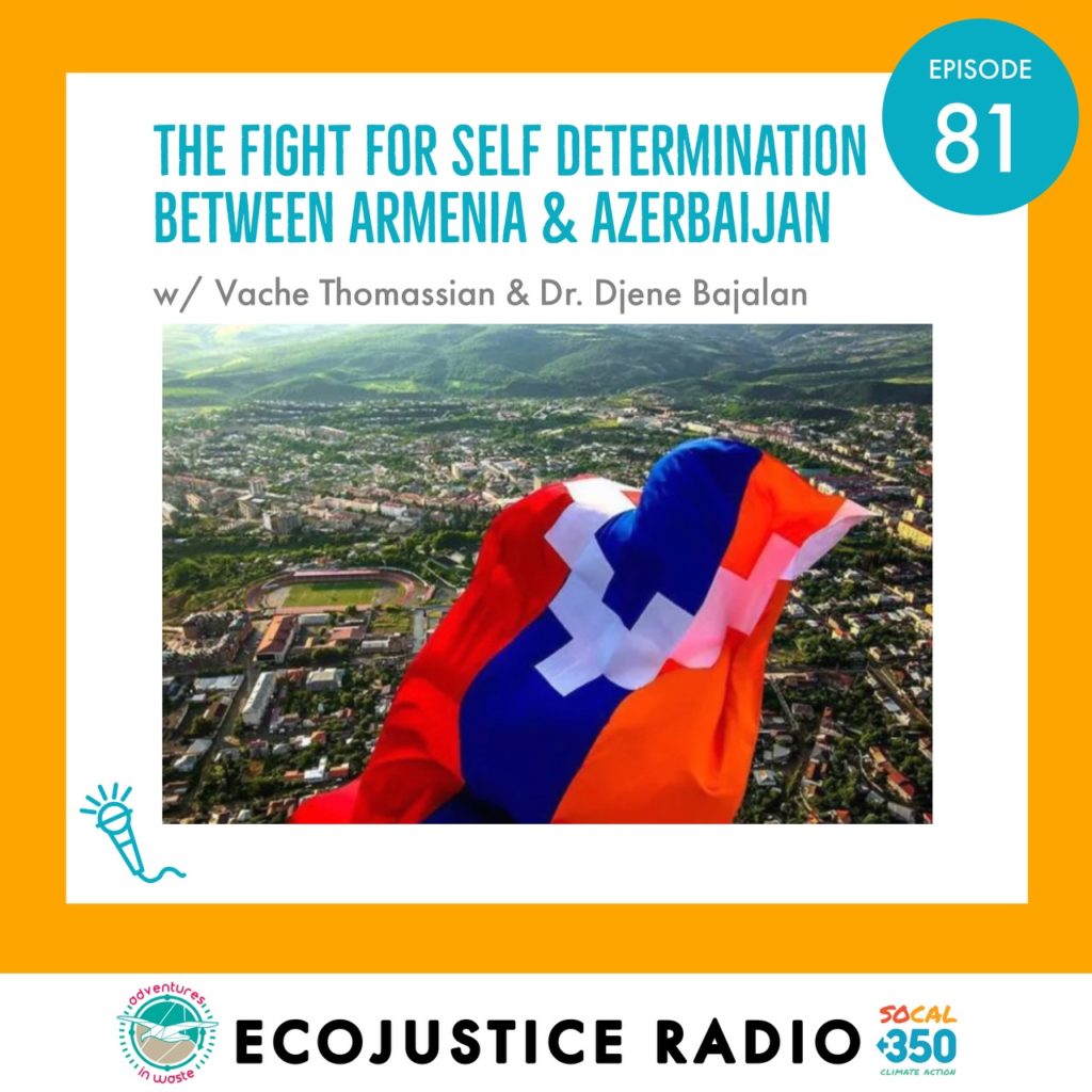 Armenia-Azerbaijan Conflict - EcoJustice Radio