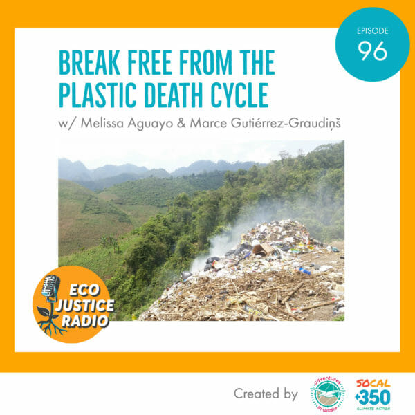 EcoJustice Radio, Break Free from Plastic