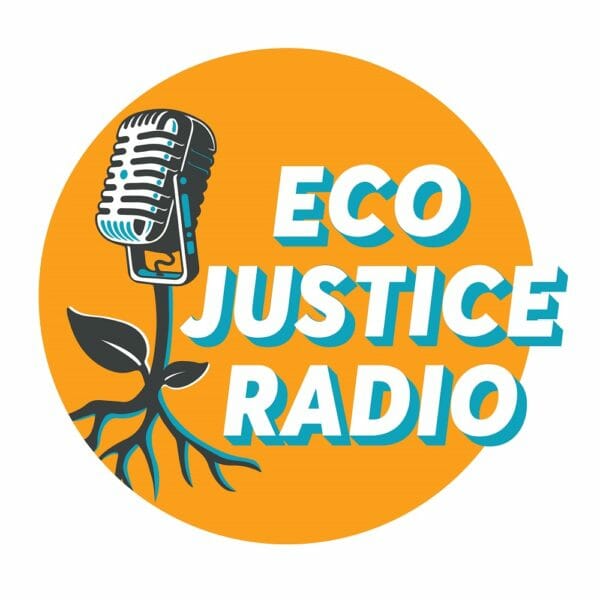 EcoJustice Radio