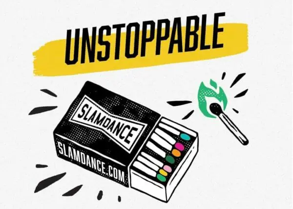Slamdance Unstoppable